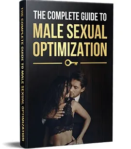 The Complete Guide to Male Sexual Optimization